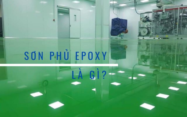 Sơn phủ Epoxy là gì?